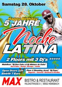 5 Jahre Noche Latina im Bistro Max -Jubiläums Party-2 Floors @ Restaurant Bistro Max | Hemsbach | Germany