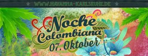 ★ Noche Colombiana ★ @ Salsatheka Havanna | Karlsruhe | Germany