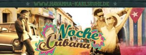 ★ Noche Cubana ★ Cuba Calling ★ DJ Martin und DJ JJ ★ @ Salsatheka Havanna | Karlsruhe | Germany