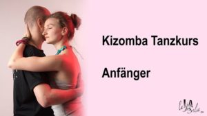 Kizomba Tanzkurs für Anfänger - 5.Stunde @ LalaSalsa - Kurse & Shows | Ludwigshafen | Germany