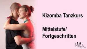 Kizomba Mittelstufen/Fortgeschrittenen Tanzkurs @ LalaSalsa - Kurse & Shows | Ludwigshafen | Germany