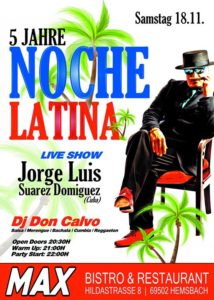 5 Jahre Noche Latina im Bistro Max-Luis Suarez-Live Act aus Cuba @ Restaurant Bistro Max | Hemsbach | Germany