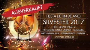 ✩ Silvester 2017 ✩ Fiesta de Fin de Año ✩ @ Son Latino Events | Karlsruhe | Germany