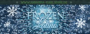 ❆ Frozen Latino ❆ Finest Winter Latin Party ❆ @ Salsatheka Havanna | Karlsruhe | Germany