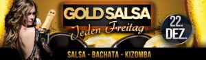 GOLD SALSA - Freitag 22. Dezember - XMAS Special @ Rheingoldhalle Mannheim | Mannheim | Germany