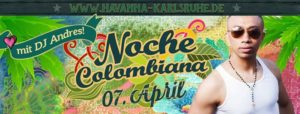 ★ Noche Colombiana ★ DJ Andres ★ @ Salsatheka Havanna | Karlsruhe | Germany